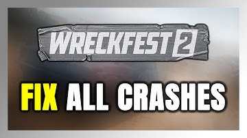 How to FIX Wreckfest 2 Crashing, Freezing, Not Launching, Stuck & Black Screen