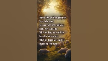 Thumbnail of Where Two or Three Gather | Worship Song Inspired by Matthew 18:15-20