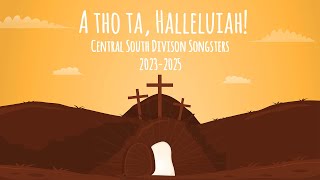 A tho ta, Halleluiah! - Central South Division Songsters (Lyric Video)