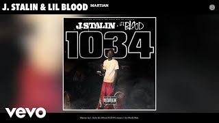 J. Stalin, Lil Blood - Martian (Audio)