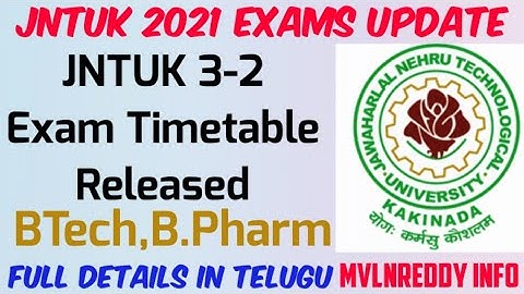 JNTUK 3-2 Exam TimeTable Released//JNTUK 3-2 Btech,B.Pharm Exam Dates//JNTUK Latest Update/Mvlnreddy
