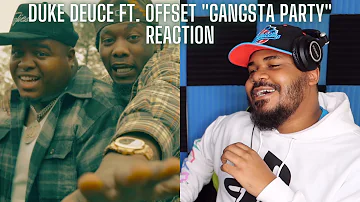 Duke Deuce - GANGSTA PARTY ft. Offset REACTION