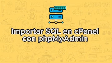 Importar una DB SQL con phpMyAdmin en cPanel