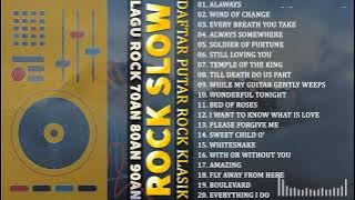 Lagu Slow Rock Barat Yang Paling Populer Tahun 70an 80an 90an | Daftar Putar Rock Klasik Terbaik