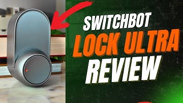 They FINALLY Fixed It: SwitchBot Lock Ultra Review