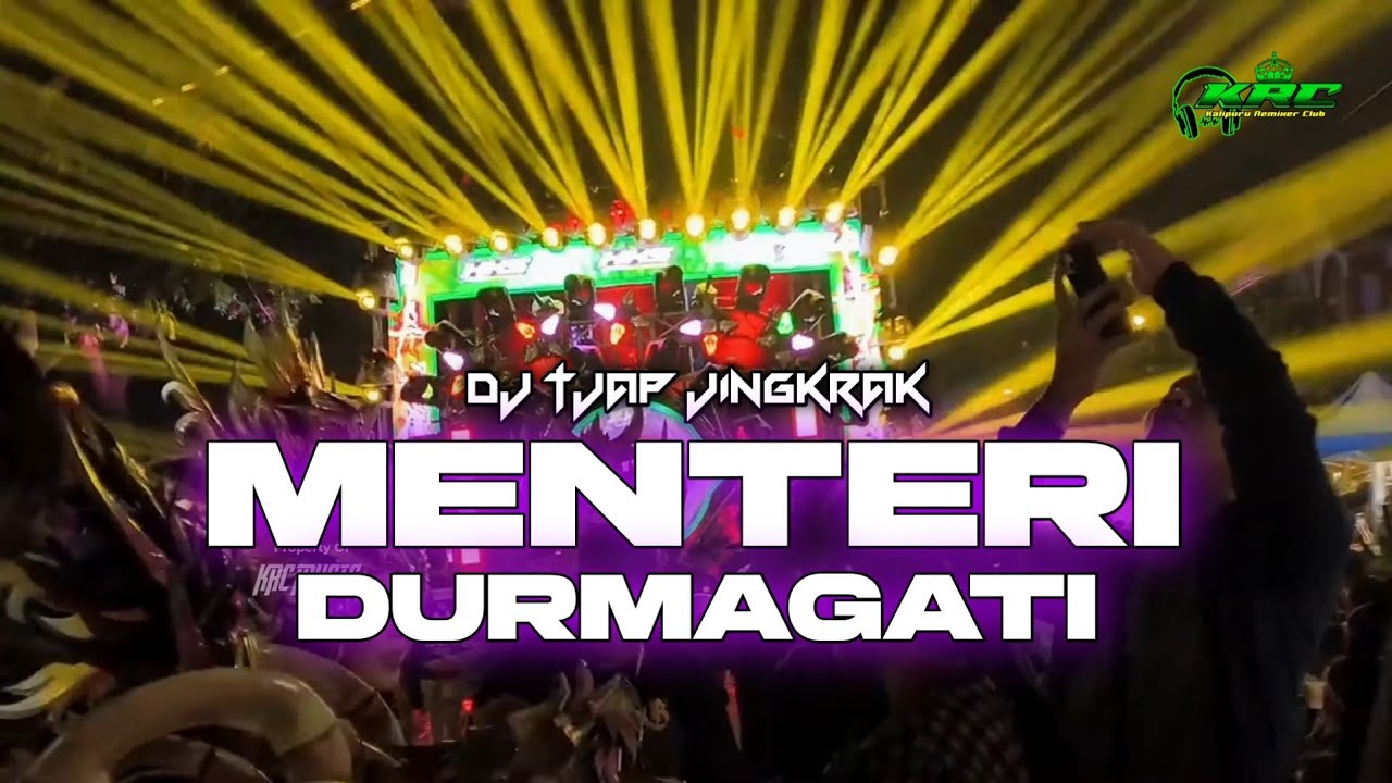 DJ MENTERI DURMAGATI REMIX FYP TIKTOK TERBARU 2026 • KRC MUSIC