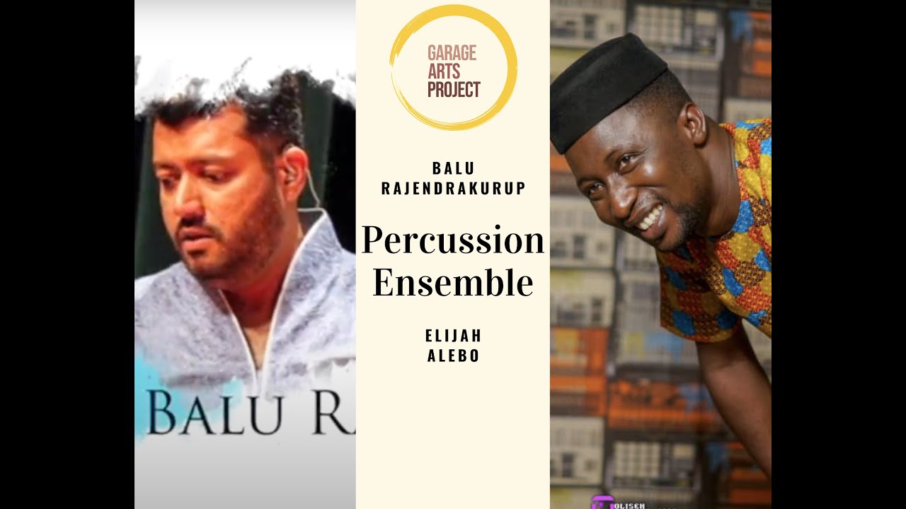 Percussion Ensemble — Balu Rajendrakurup and Elijah Alebo