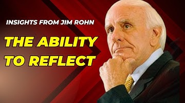 The Power of Reflection: Jim Rohn on Unlocking Personal Growth