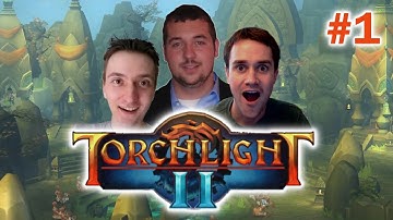 Torchlight 2: The Beginning (Part 1)
