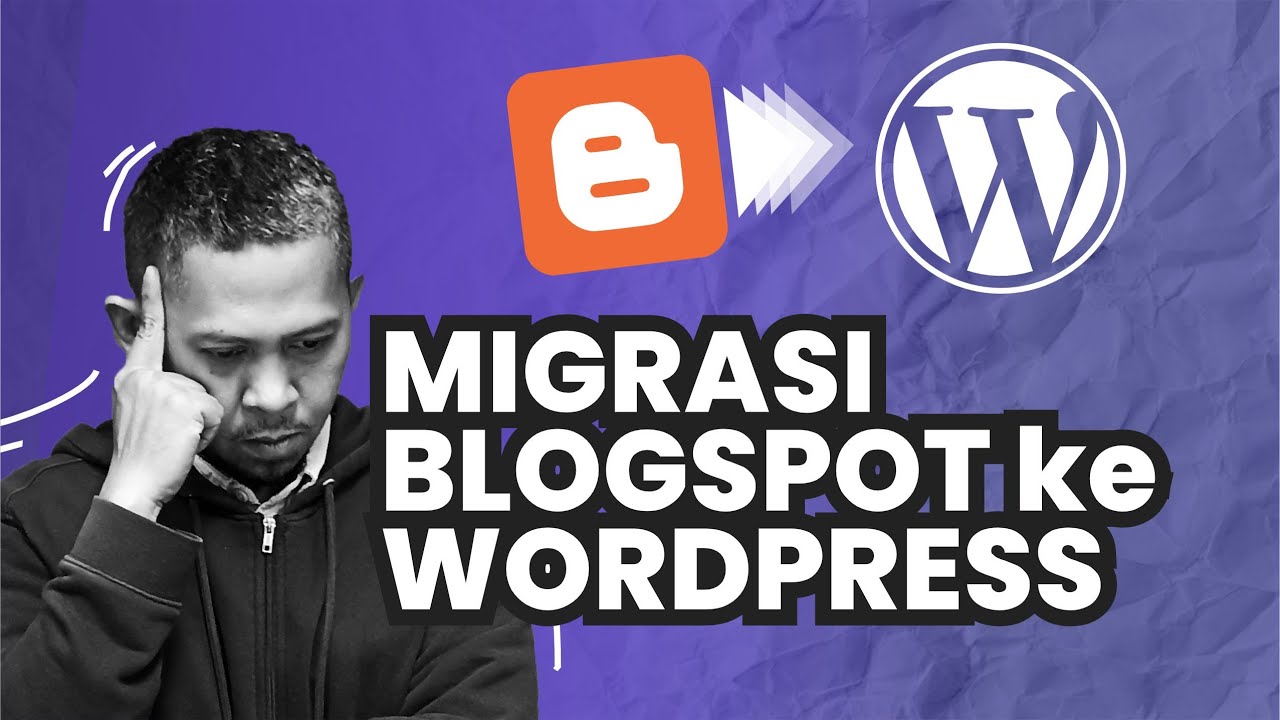 Migrasi Blogspot ke WordPress: Solusi Lancar Tanpa Gangguan Adsense