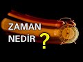 Zaman Gerçekten Var mı? 