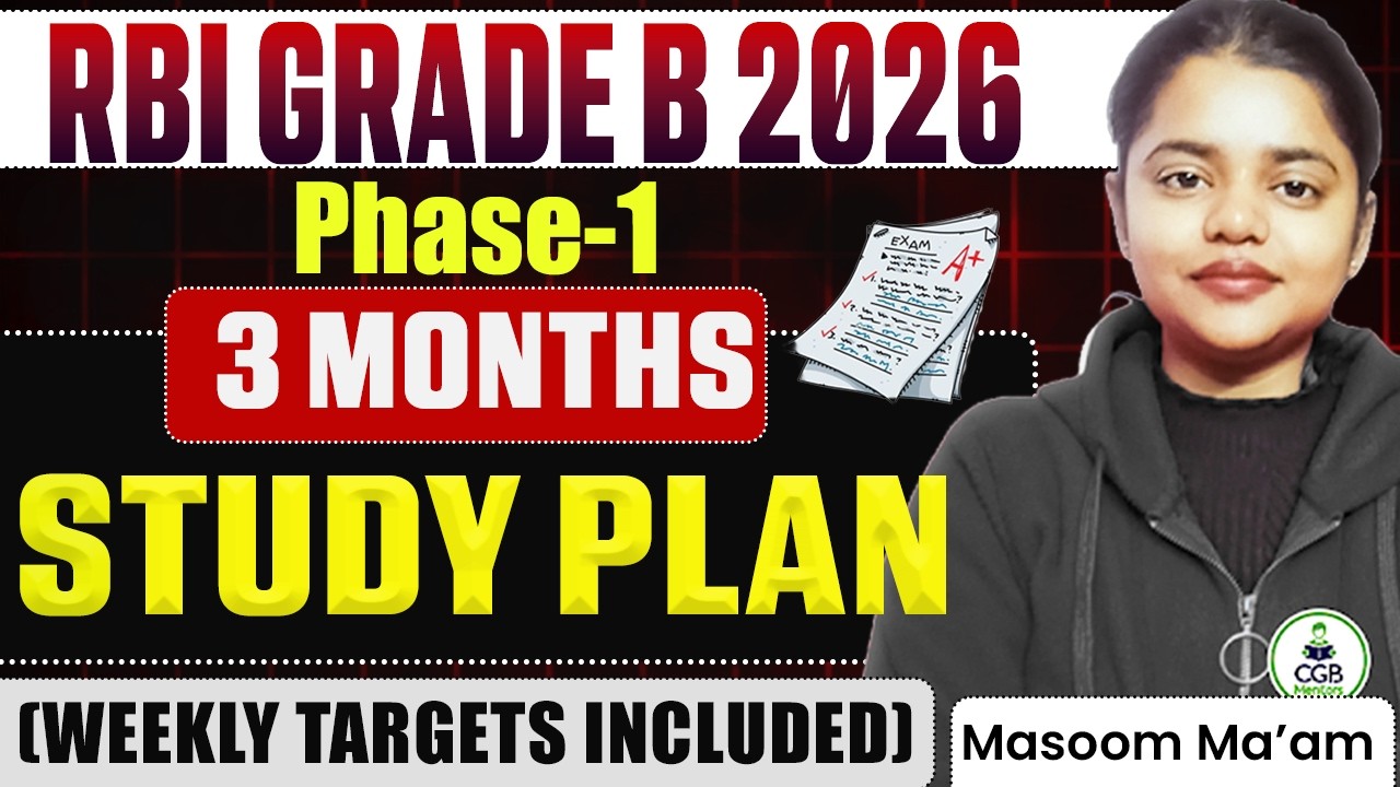 RBI Grade B 2026 Phase 1| 3 Months Study Plan | RBI Weekly Targets | RBI Grade B Notification Update