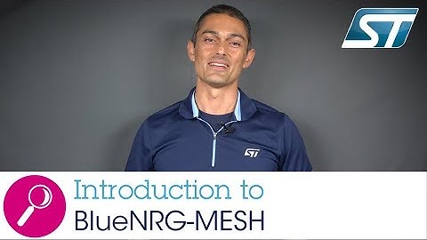 Introduction to BlueNRG-MESH