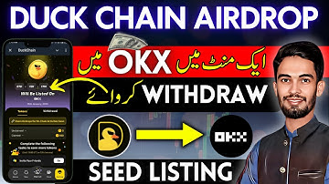 Duckchain Airdrop Withdrawal Complete Process | How to Withdraw Duckchain in OKX | SEED Listing Date