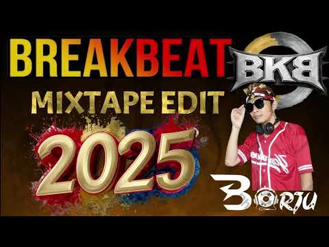 BREAK BEAT BKB MIXTAPE 2025 EDIT - YouTube