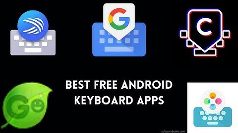 Best Free Android keyboard apps - Softwarebottle