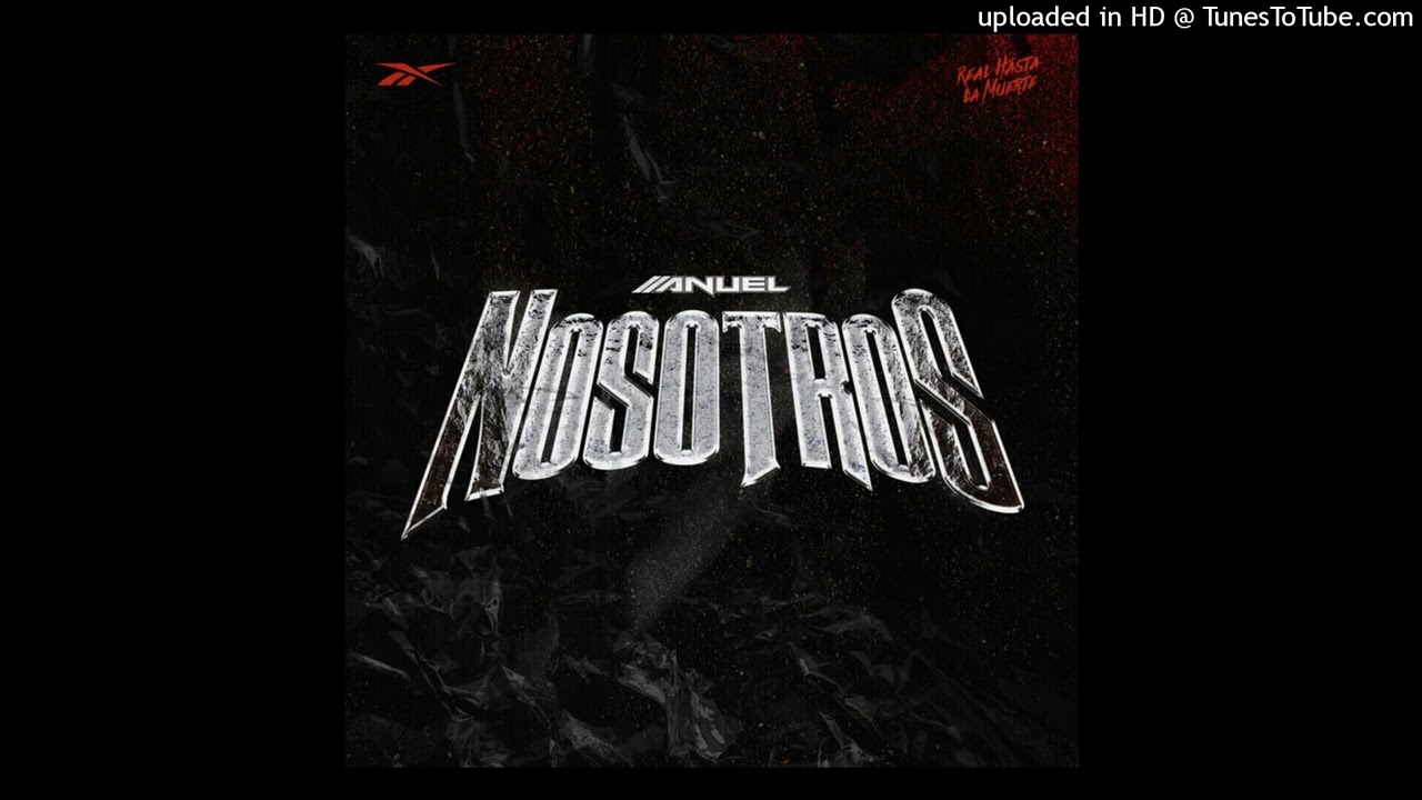 Anuel AA - Nosotros (OG) | Filtrada 2021