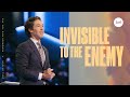 Invisible To The Enemy | Joel Osteen