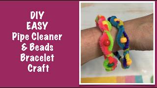 DIY Easy Pipe Cleaner & Beads Bracelet Craft