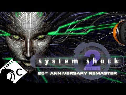Capac is Back to the System on Twitch! System Shock 2 Remaster Part 2