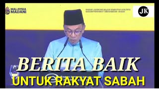 YAB PM Anwar Ibrahim Umumkan Berita Baik Untuk Rakyat Sabah