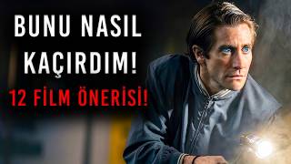 KEŞKE BU 12 FİLMİ DAHA ÖNCE İZLESEYDİM...