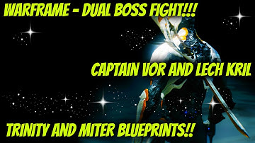 WARFRAME - Dual Boss Fight vs. Captain Vor & Lech Kril!! Easy Trinity Farm!!