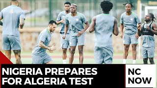 Super Eagles Begin Training in Marrakech Ahead of Algeria Clash