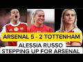 ARSENAL 5 - 2 TOTTENHAM | ALESSIA RUSSO STEPPING UP FOR ARSENAL #arsenal #soccer #premierleague