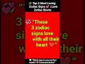 💞 Top 3 Most Loving Zodiac Signs #LoveZodiac #ZodiacSigns #AstrologyShorts #LoveSigns #ZodiacLove