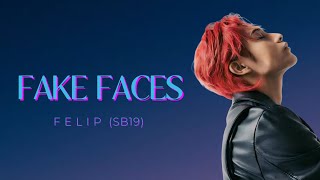 Fake Faces - FELIP | Lyric Video