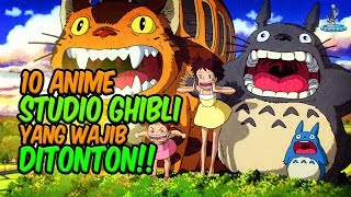 BERASA MASUK KE DUNIA FANTASY?!! 10 Anime Studio Ghibli yang Wajib Ditonton!