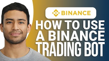 How To Use A Binance Trading Bot: Easy Tutorial!