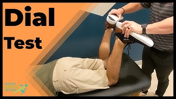 Dial Test (For Posterolateral Corner Knee Injuries)