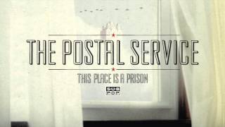 Watch Postal Service This Place Is A Prison video