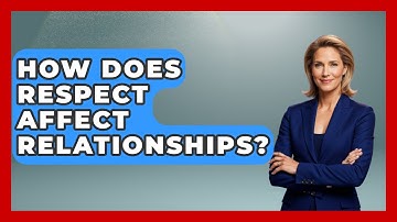 How Does Respect Affect Relationships? - The Personal Growth Path