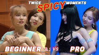 TWICE SPICY MOMENTS (BEGINNER vs PRO)