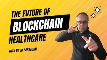 Explained: The Future of Blockchain Healthcare Solutions