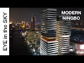 Eye in the Sky: China (MODERN BEAUTY of NINGBO)