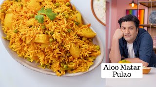 Aloo Matar Pulao | आलू मटर मसाला पुलाव | Methi Cucumber Raita | Kunal Kapur Rice Recipe