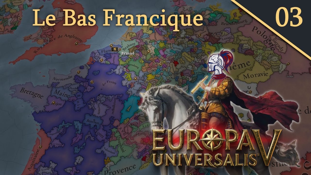 EUV - Découverte FR Patch 1.0.7 🔥 Le Bas Francique aux origines du Duché du Brabant ! Ep 3