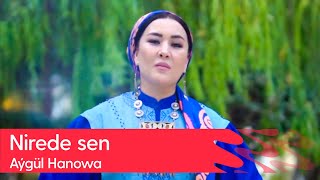 Aygul Hanowa - Nirede sen | 2023