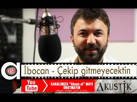 İbocan - Çekip gitmeyecektin - Aşk Prodüksiyon 2013