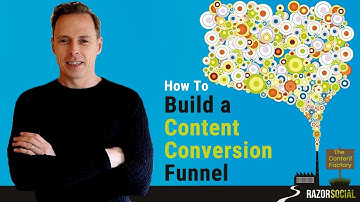 How to build a Content Conversion Funnel