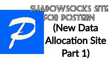Postern Shadowsocks Site - New Data Allocation Site Update (Part 1)
