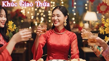 Khúc Giao Thừa 2 | TQA | Nhạc Xuân | Nhạc Tết | Những bài nhạc năm mới  AI tạo