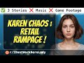 Hilarious Retail Fails &amp; Karen Meltdowns: 3 r/IDontWorkHereLady Stories