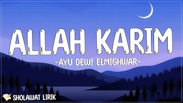 Ayu Dewi Elmighwar - Allah Karim (Lirik) | Qumlil
