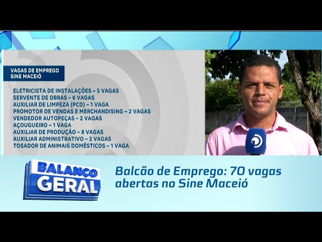 Balcão de Emprego: 70 vagas abertas no Sine Maceió