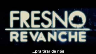 Video thumbnail of "Fresno - Canção Da Noite (Todo Mundo Precisa de Alguém) (Legendado)"